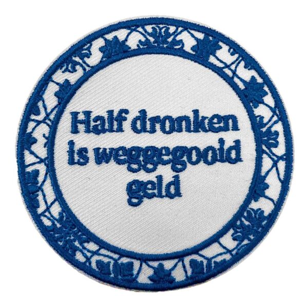 embleem - Tegeltje - Half dronken