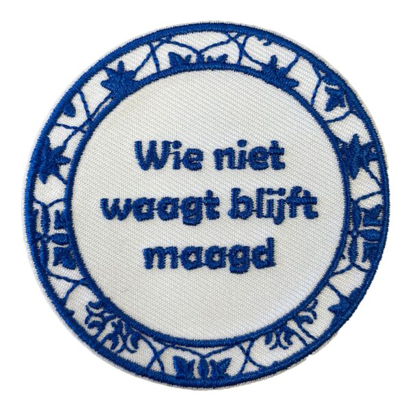 embleem - Tegeltje - Wie niet waagt