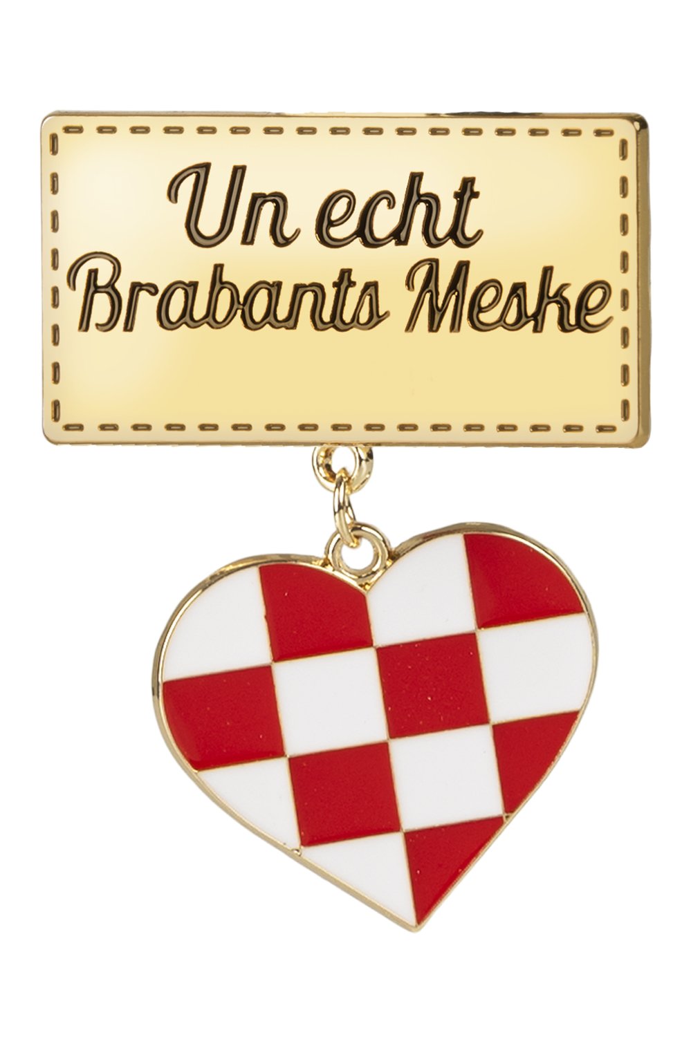 Badge/ broche rechthoek " Un echt Brabants Meske"